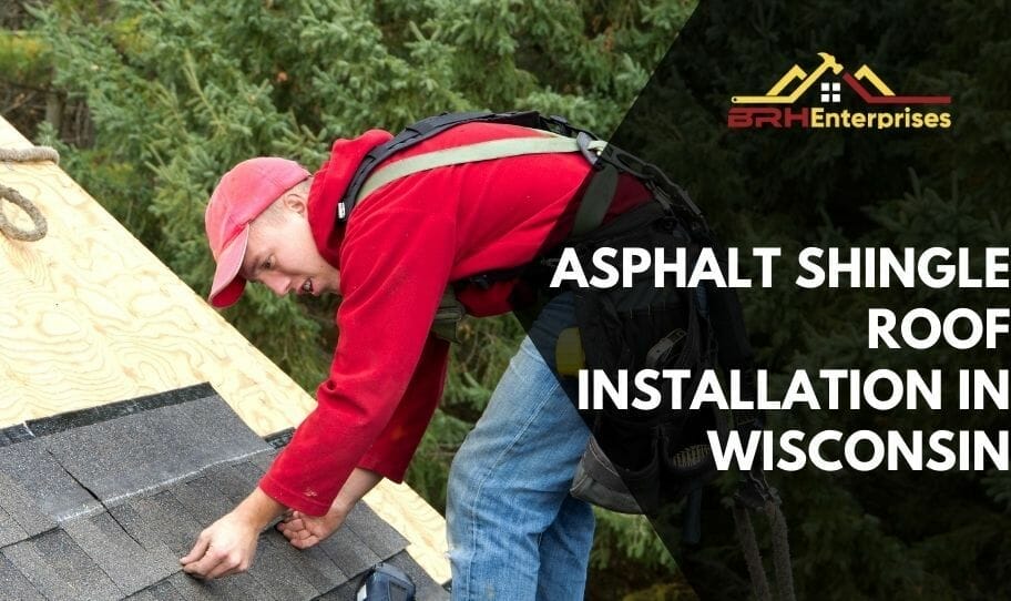 What Goes Into An Asphalt Shingle Roof Installation From BRH Enterprises?